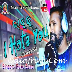 Bhabuchu I Hate You - Sambalpuri Song